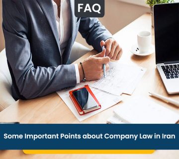Some Important Points about Company Law in Iran