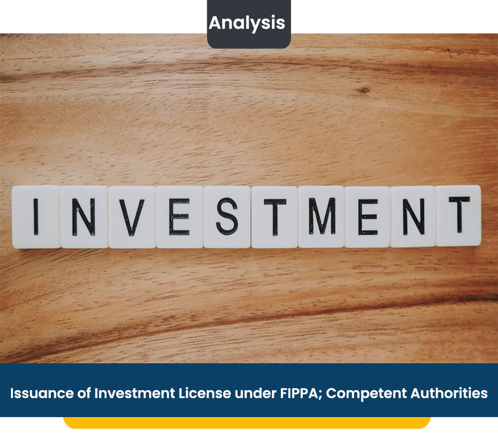 Issuance of Investment License under FIPPA; Competent Authorities