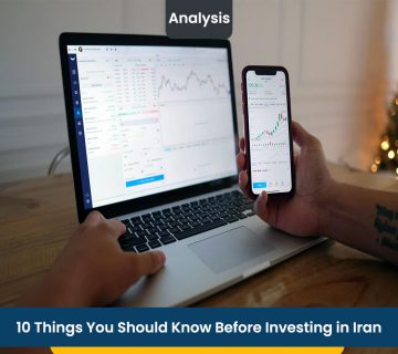 Things You Should Know Before Investing in Iran