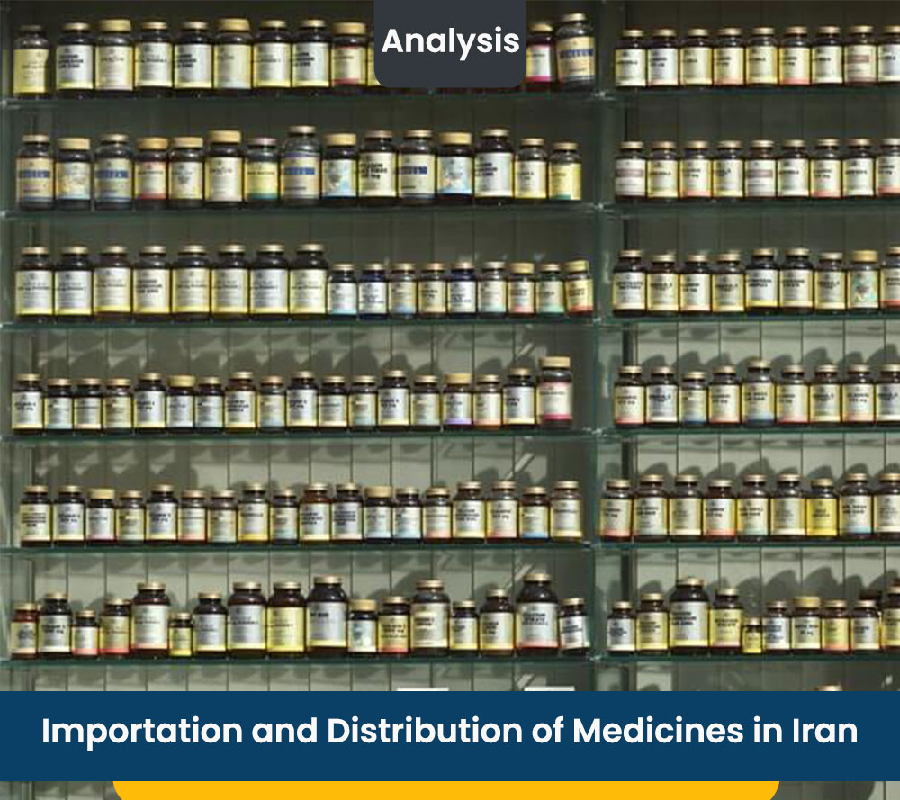 Importation and Distribution of Medicines in Iran